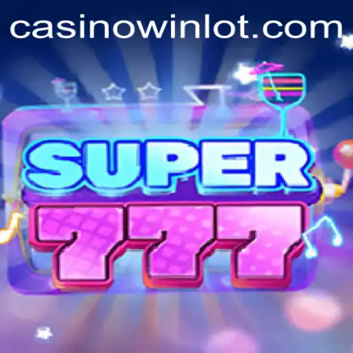 Discover the Thrills of Super777: The Ultimate Winlot Experience