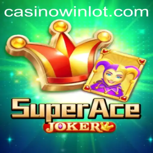 Discovering SuperAceJoker: The Ultimate Gaming Experience with Winlot